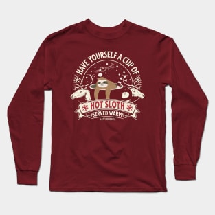 Have Yourself A Cup Of Hot Sloth Long Sleeve T-Shirt